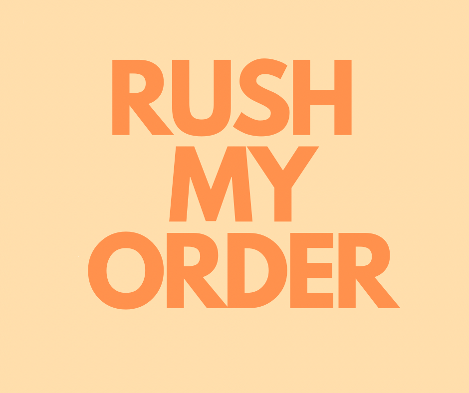Rush My Order(MUST TALK TO LEXI FIRST)You must message/talk to the owner, Lexi, to confirm your order is eligible for this rush fee.