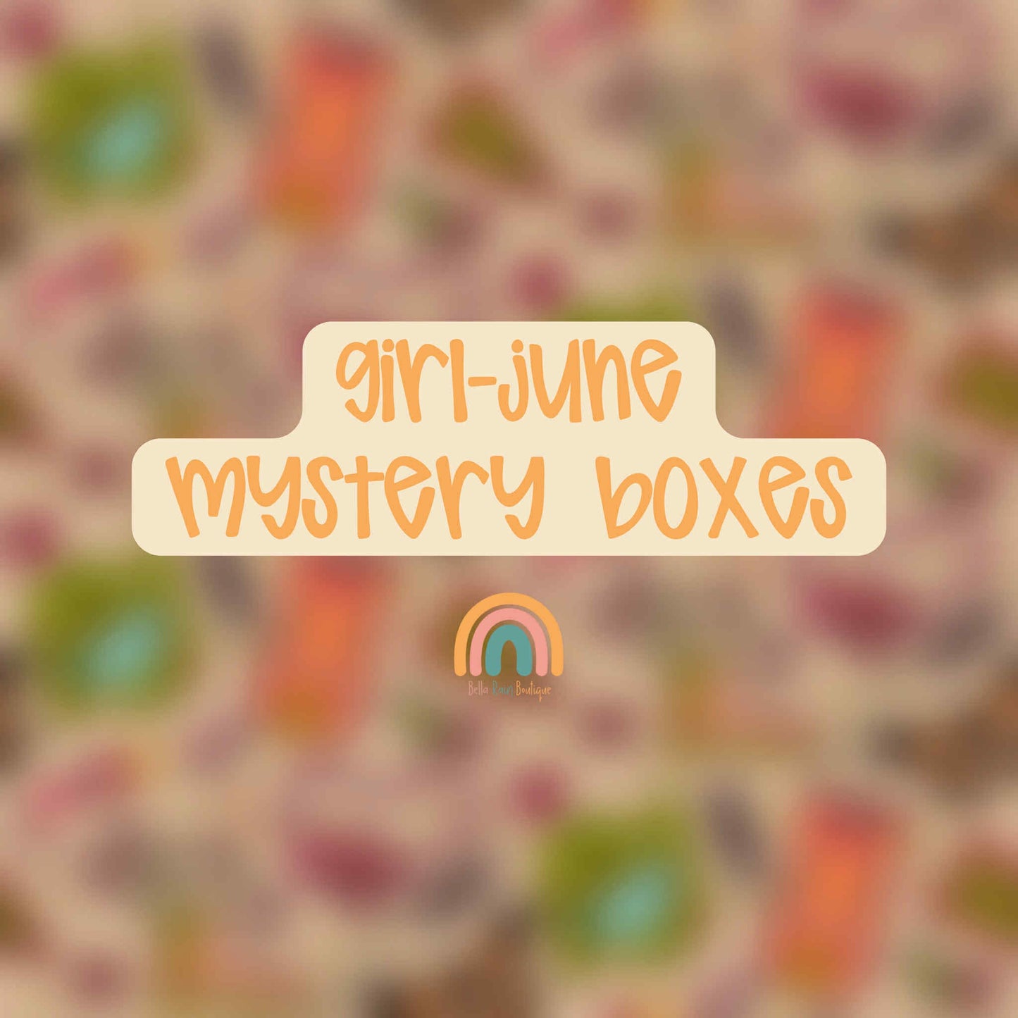 Girl - June Mystery Box