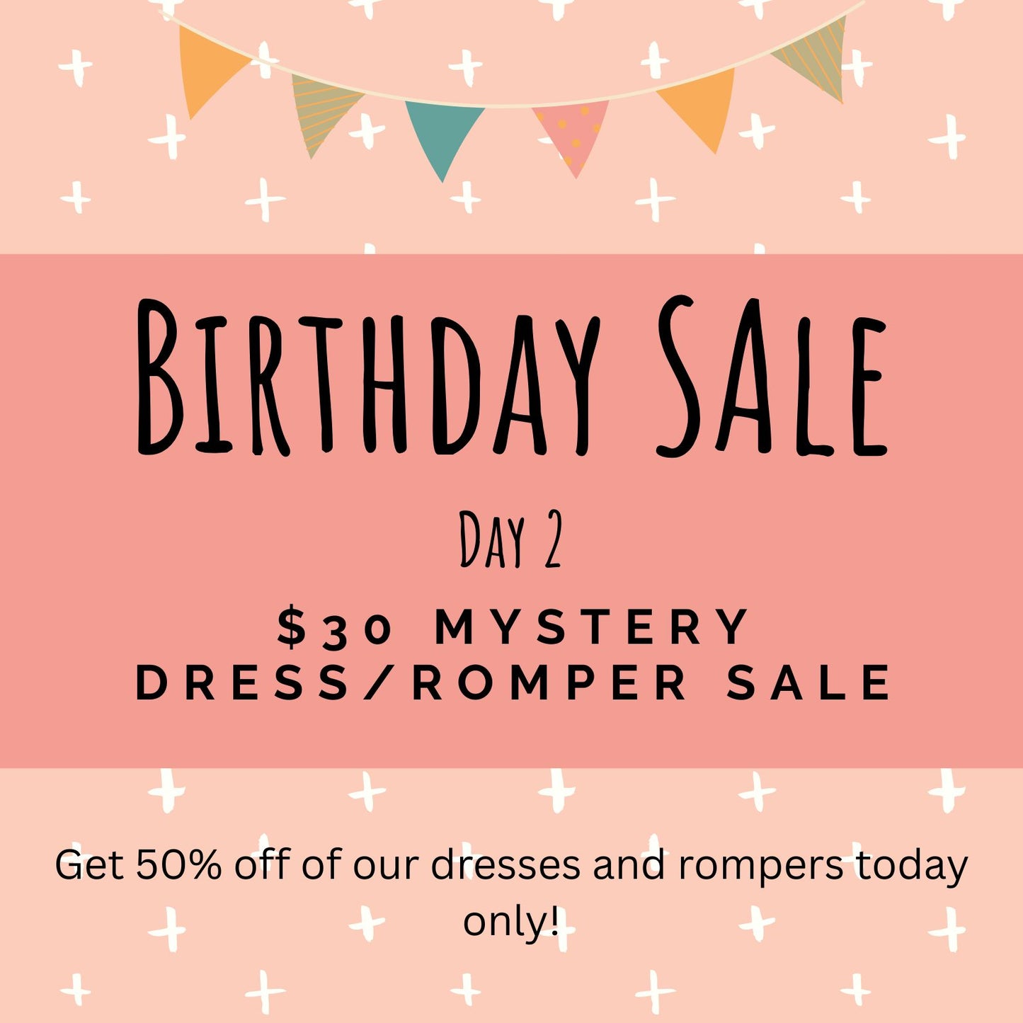 BIRTHDAY $30 MYSTERY DRESS/ROMPER