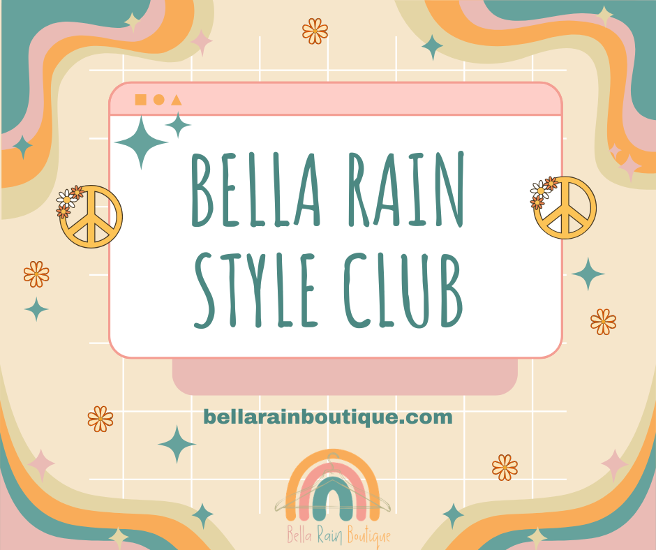 Bella Rain Monthly Style Club